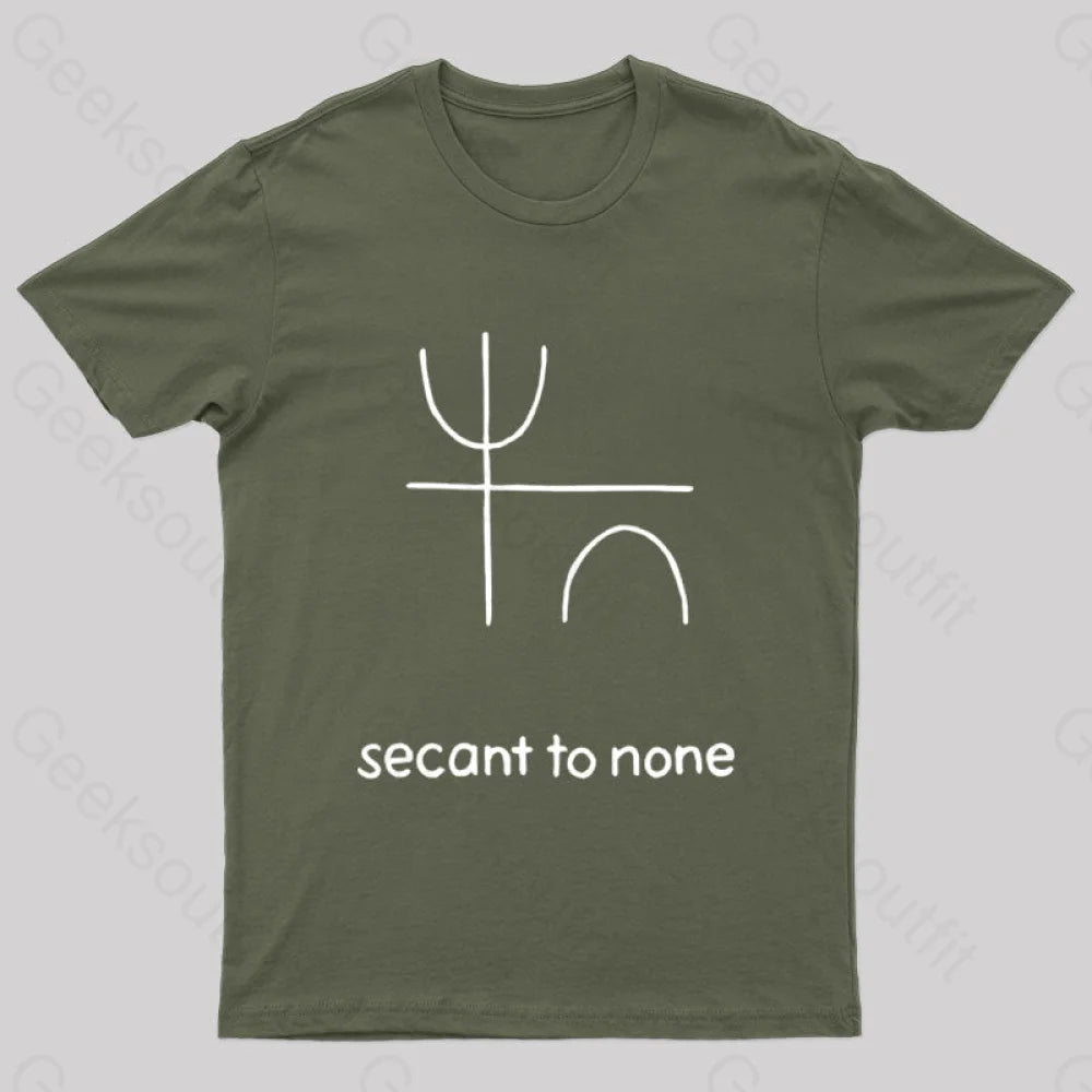 Secant To None Geek T-Shirt Army Green / S