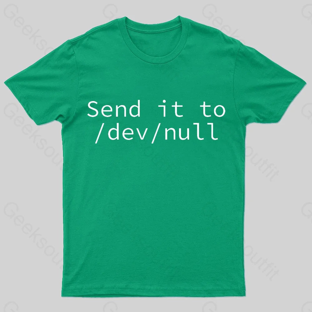 Send It To /Dev/Null Nerd T-Shirt Green / S