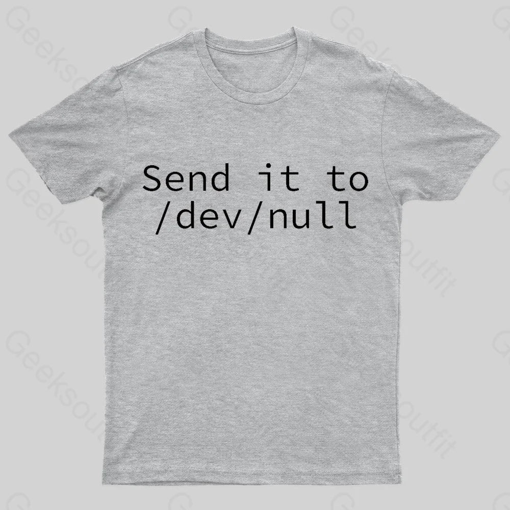 Send It To /Dev/Null Nerd T-Shirt Grey / S