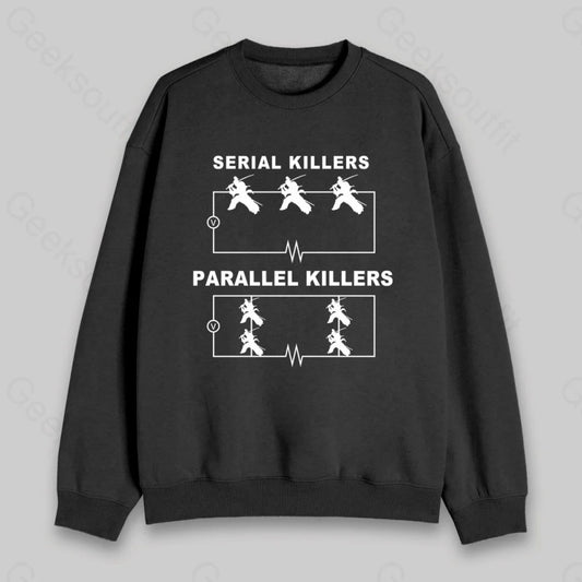 Serial Killers VS Parallel Killers Circuit Diagram Sweatshirt - Geeksoutfit