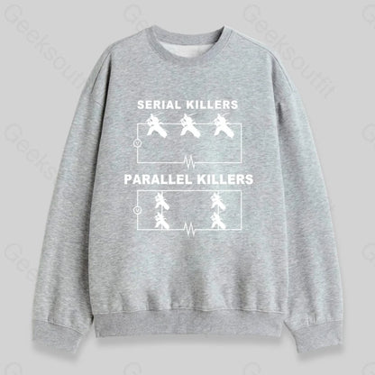 Serial Killers VS Parallel Killers Circuit Diagram Sweatshirt - Geeksoutfit