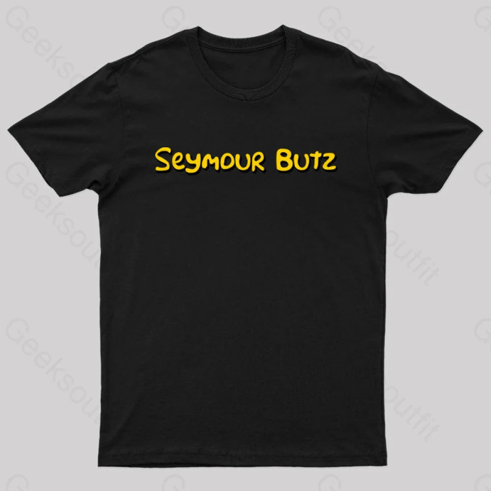 Seymour Butz Geek T-Shirt Black / S