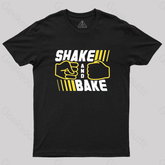 Shake And Bake T-Shirt Black / S