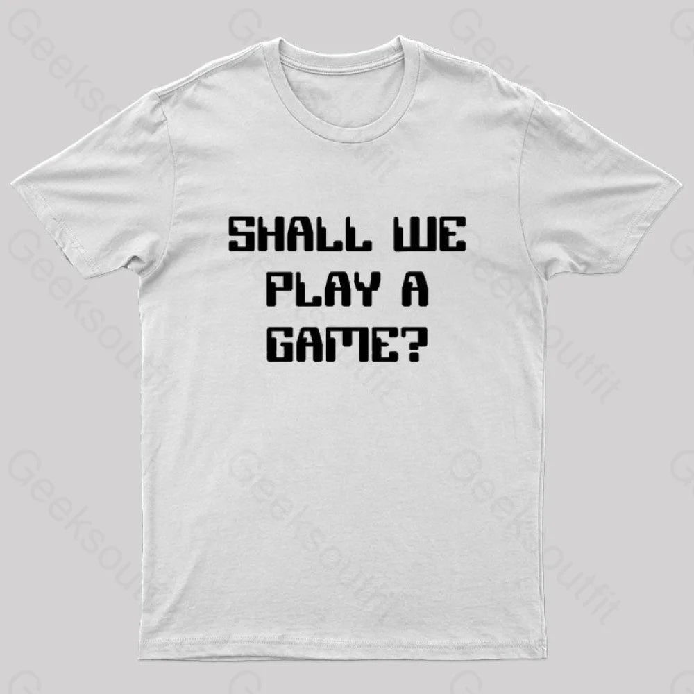 Shall We Play A Game? Nerd T-Shirt White / S