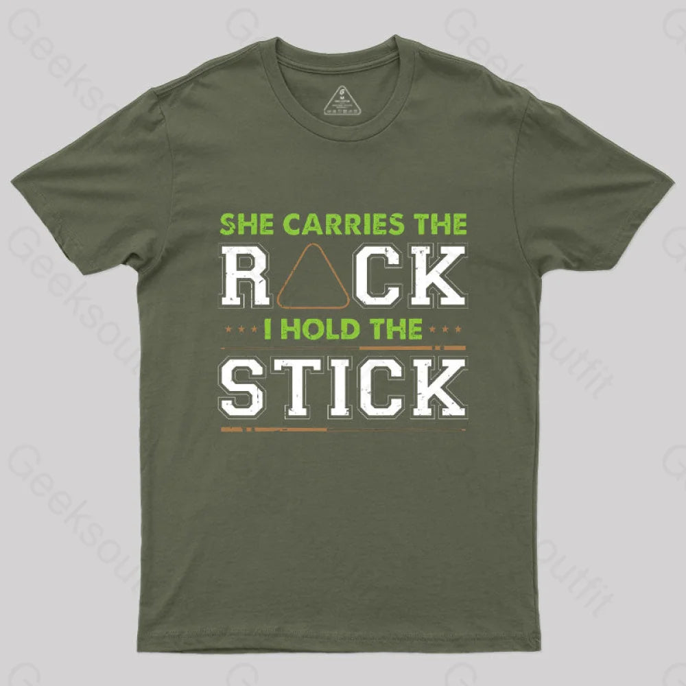 She Carries The Rack I Hold Stick T-Shirt Army Green / S