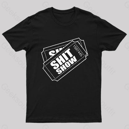 Shit Show Ticket T-Shirt Black / S