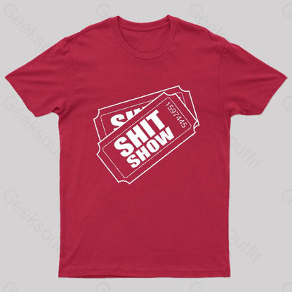 Shit Show Ticket T-Shirt Red / S