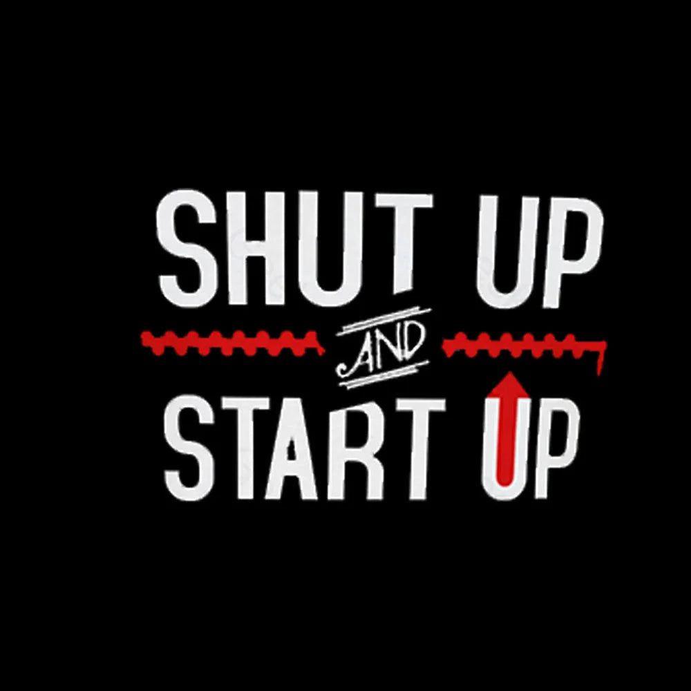 Shut Up And Startup Nerd T-Shirt