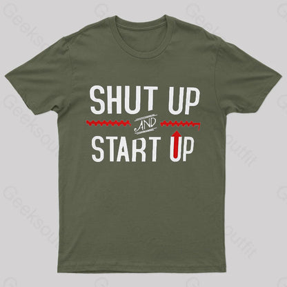 Shut Up And Startup Nerd T-Shirt Army Green / S