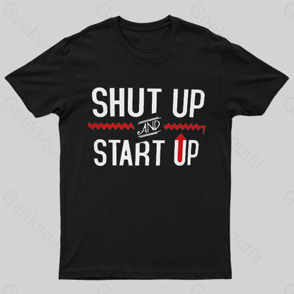 Shut Up And Startup Nerd T-Shirt Black / S