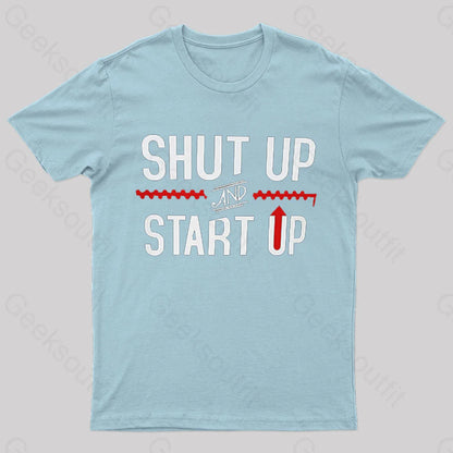 Shut Up And Startup Nerd T-Shirt Light Blue / S