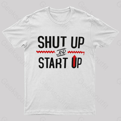 Shut Up And Startup Nerd T-Shirt White / S