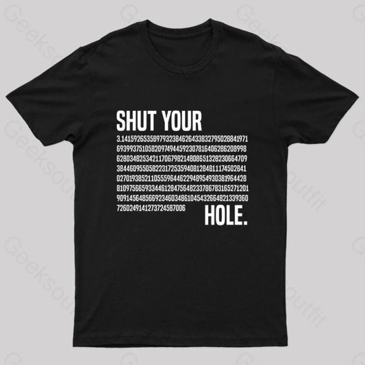 Shut Your Pi Hole Geek T-Shirt Black / S