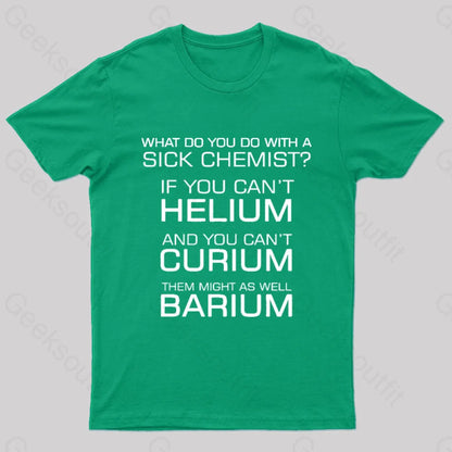 Sick Chemist Nerd T-Shirt Green / S