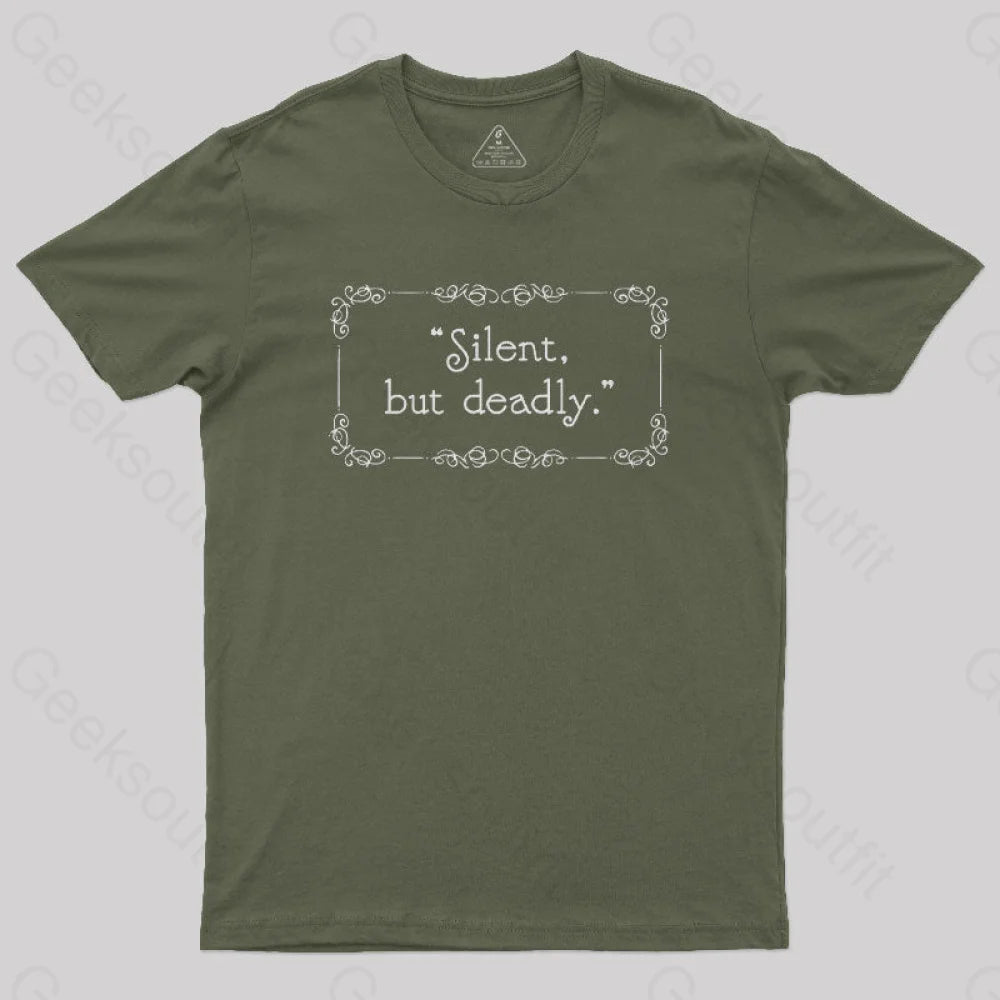 Silent But Deadly Geek T-Shirt Army Green / S