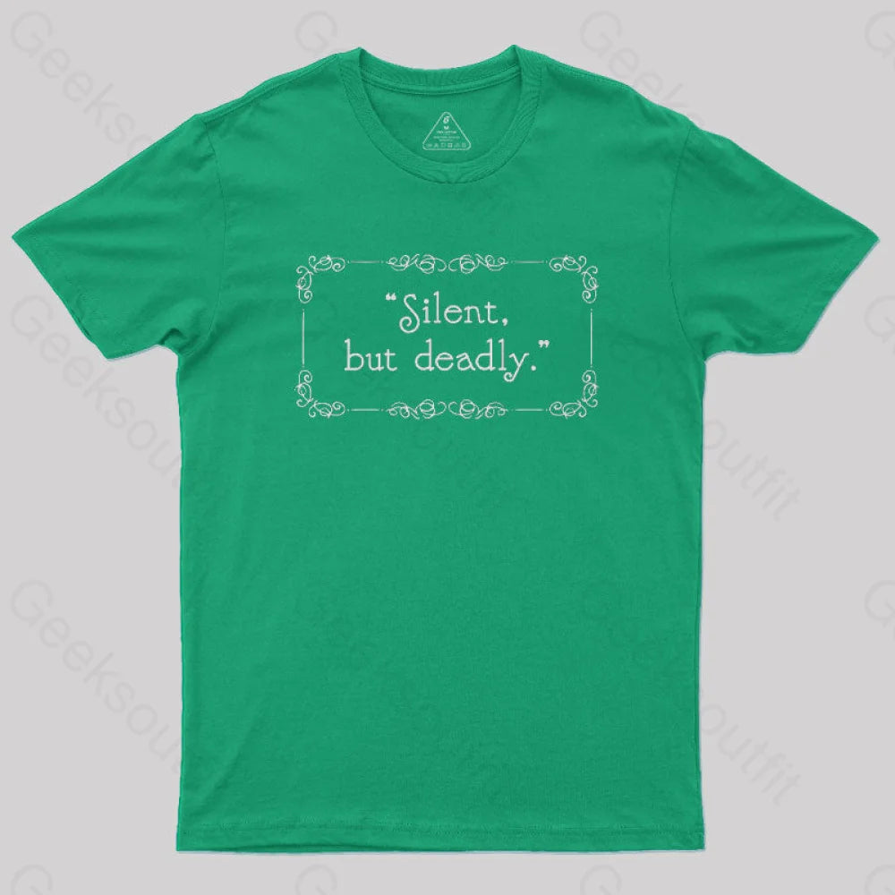 Silent But Deadly Geek T-Shirt Green / S