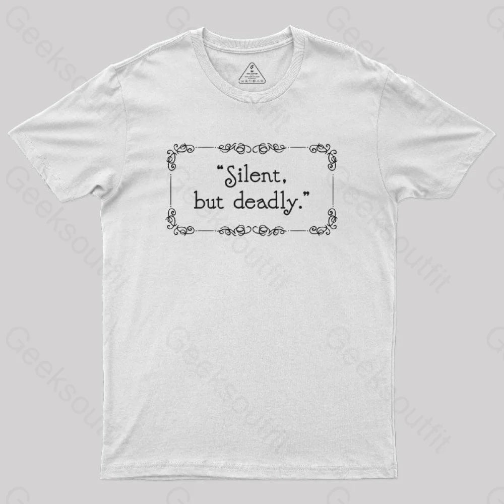 Silent But Deadly Geek T-Shirt White / S