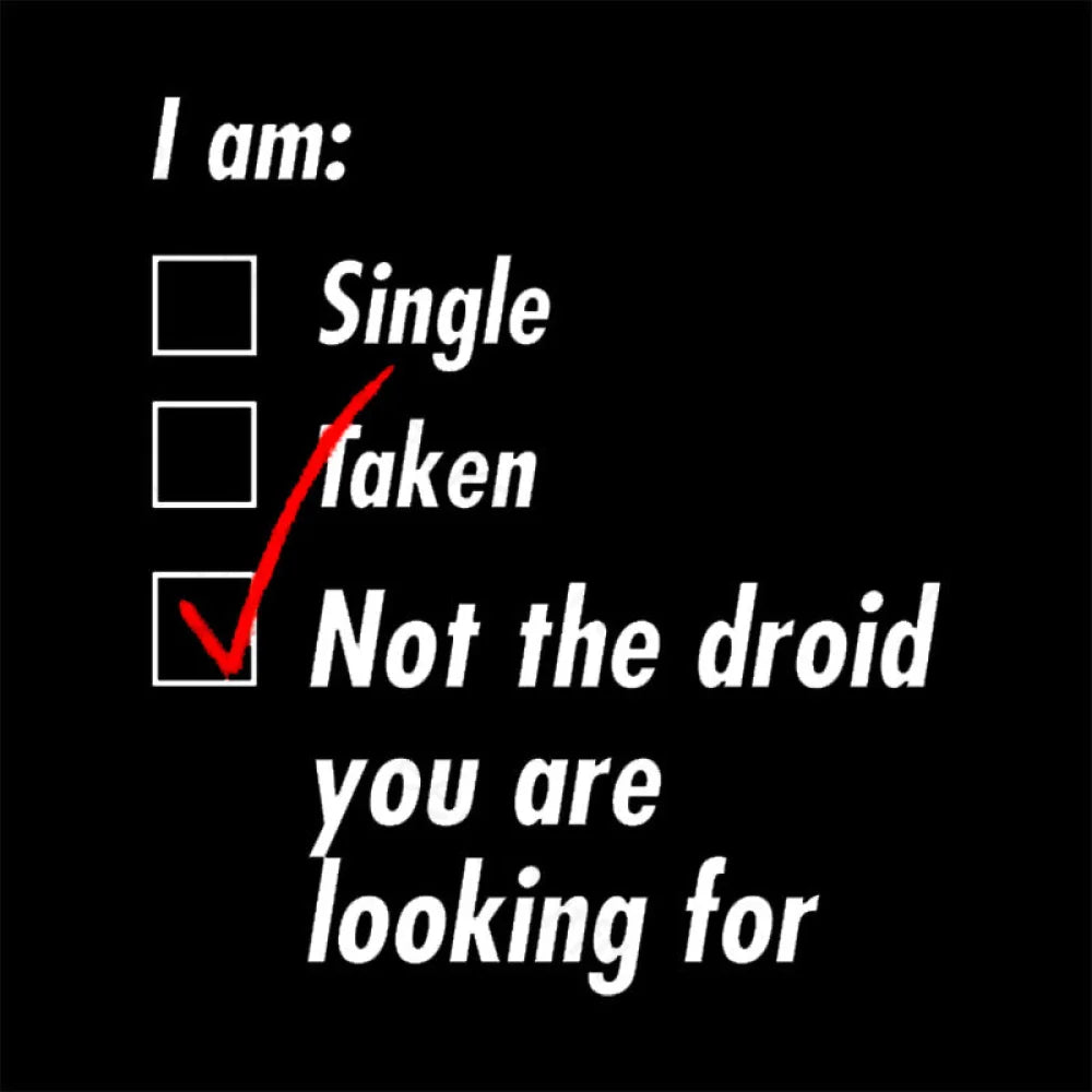 Single Taken Droid Nerd T-Shirt