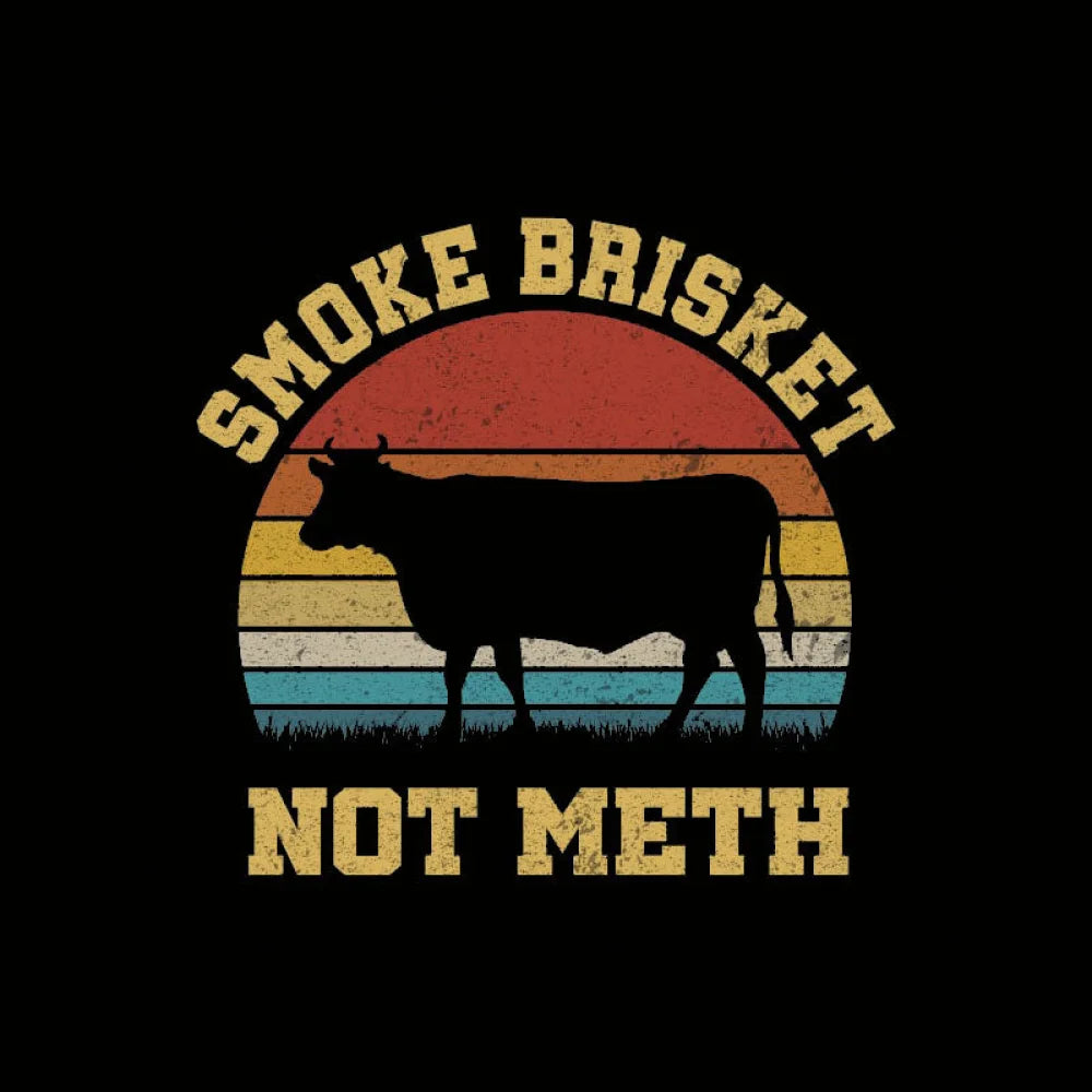 Smoke Brisket Not Meth Geek T-Shirt