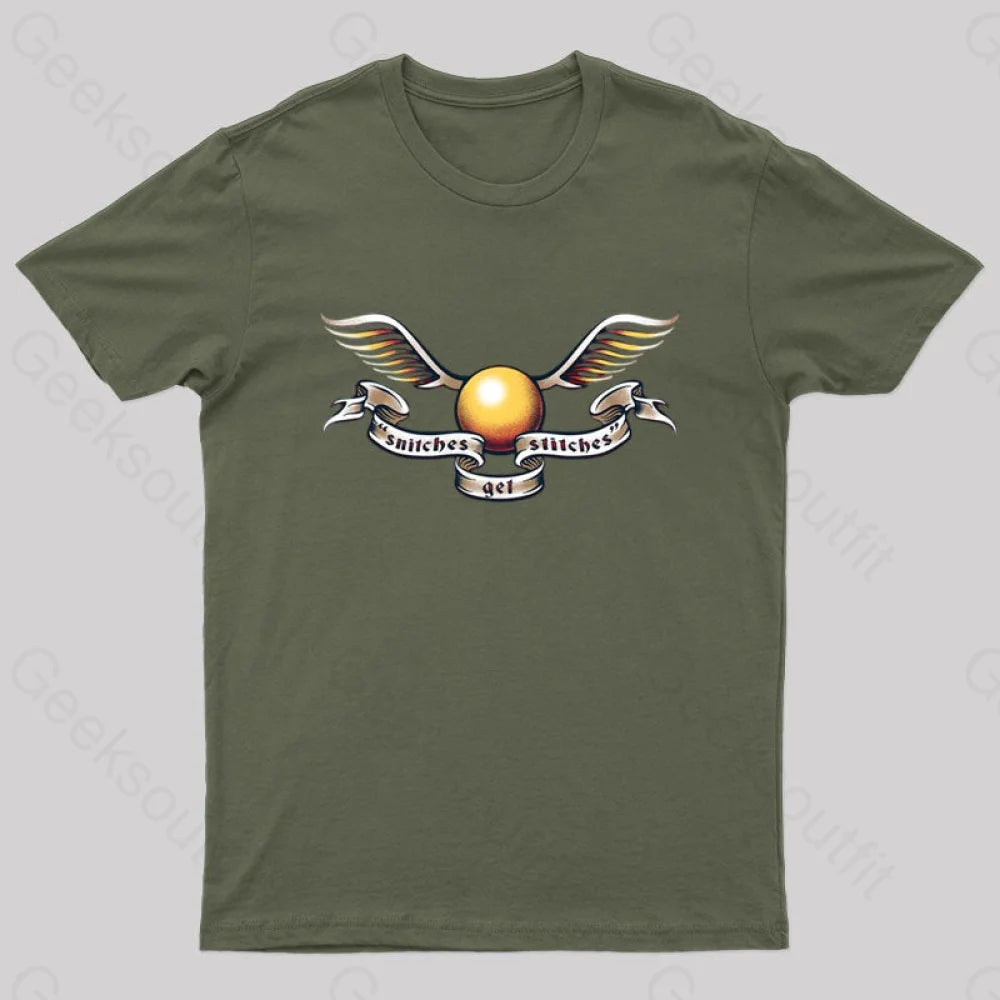 Snitches Get Stitches Geek T-Shirt Army Green / S