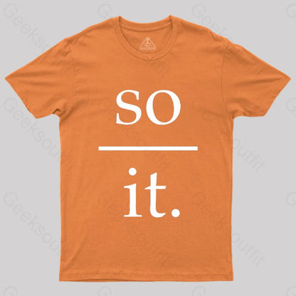 So Over It Nerd T-Shirt Orange / S