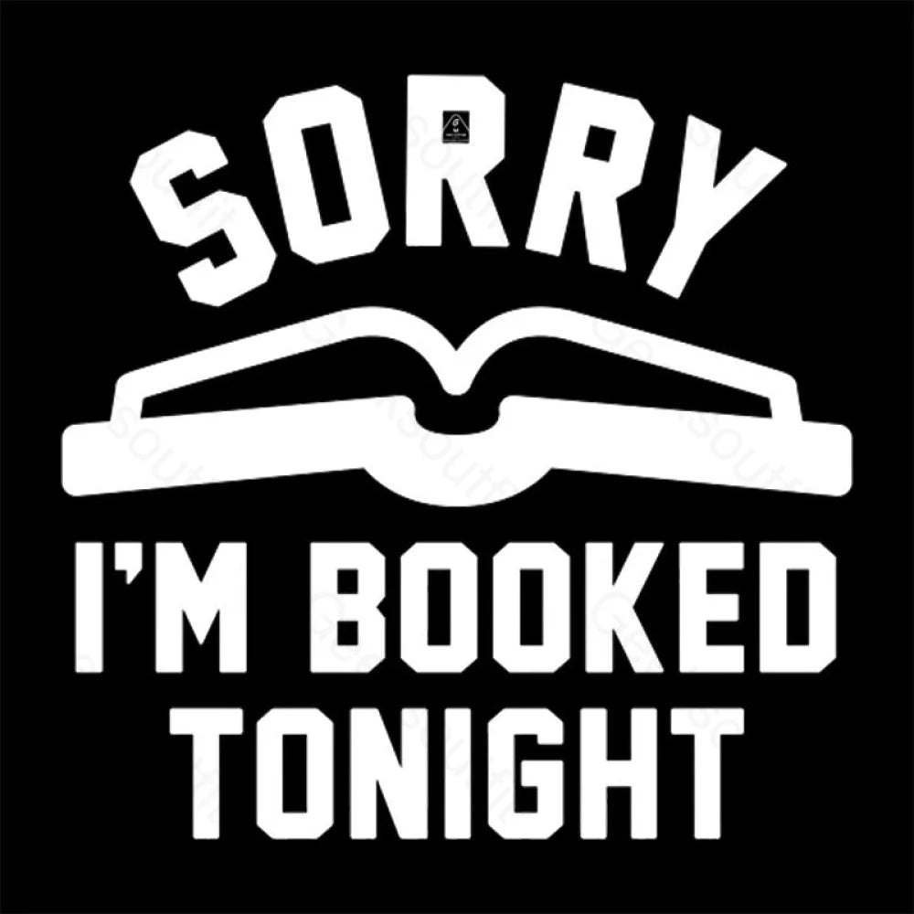 Sorry Im Booked Tonight T-Shirt