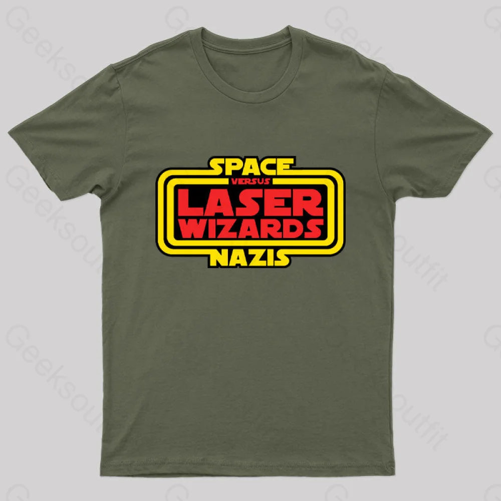 Space Nazis Vs Laser Wizards Nerd T-Shirt Army Green / S