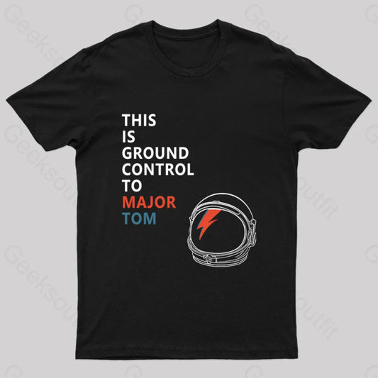 Space Oddity This Is Ground Control To Major Tom T-Shirt Black / S