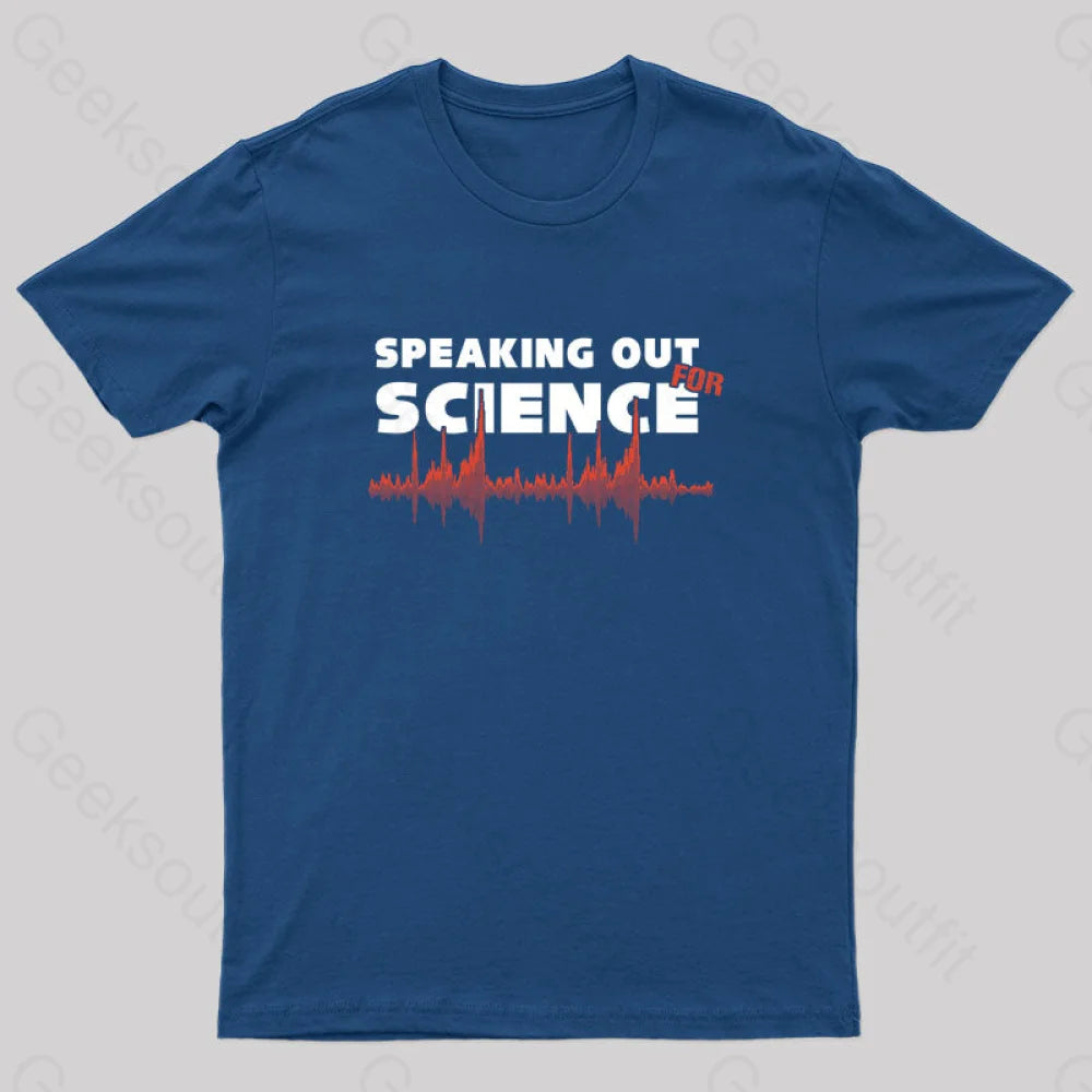 Speaking Out For Science Geek T-Shirt Navy / S Yc