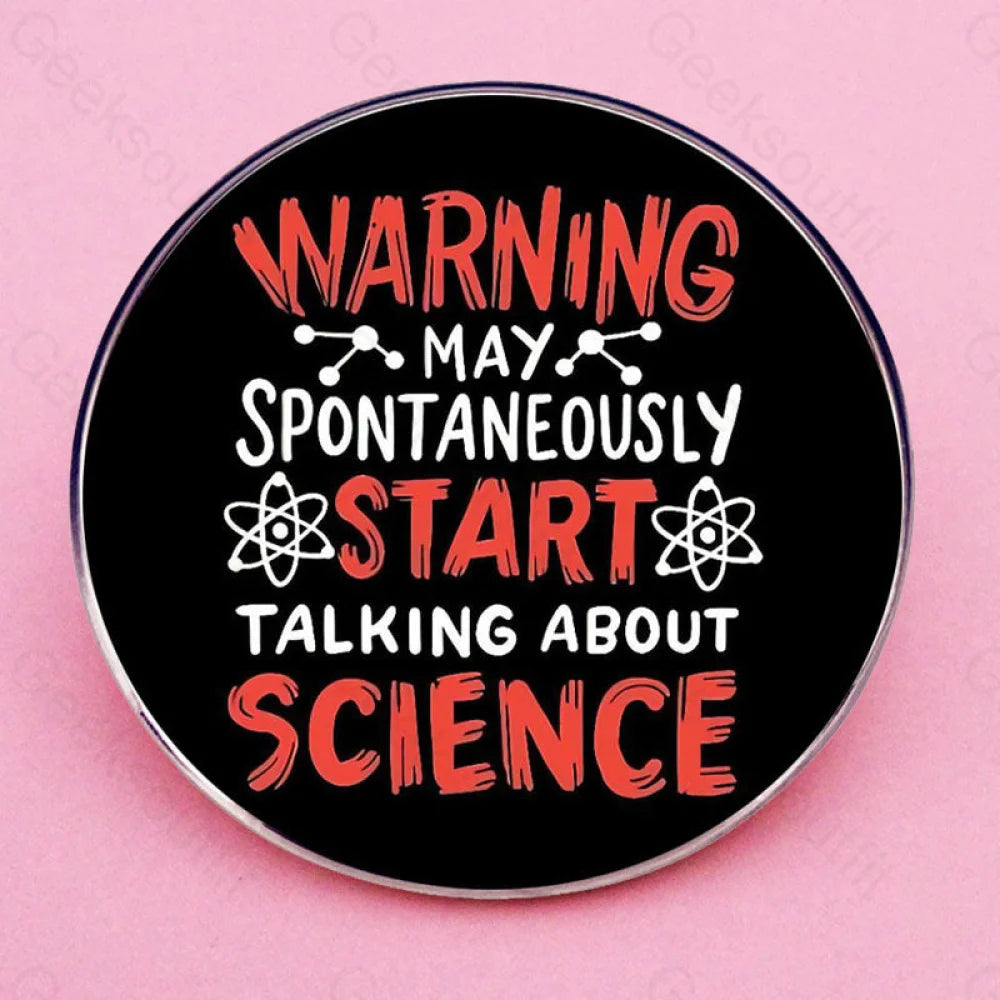 Spontaneously Start Talking About Science Pins