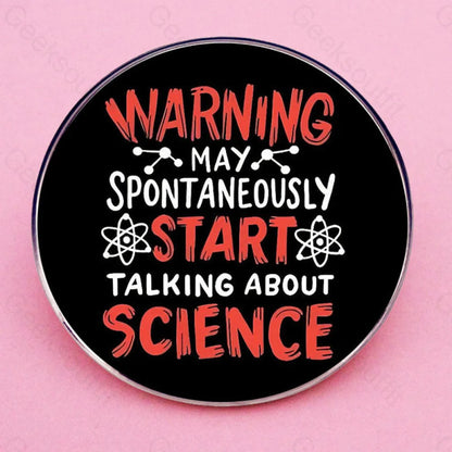 Spontaneously Start Talking About Science Pins