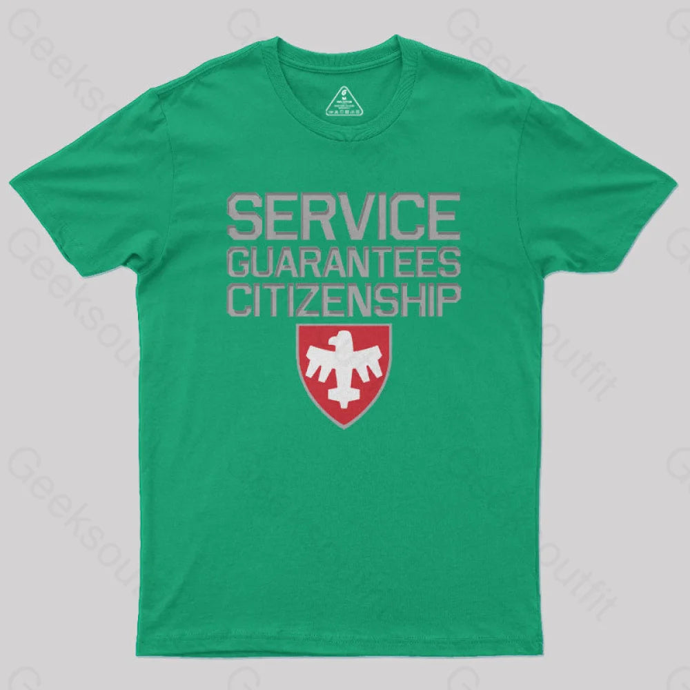 Starship Troopers Service Guarantees Citizenship Geek T-Shirt Green / S