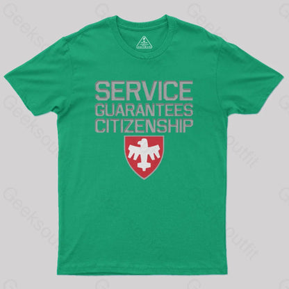 Starship Troopers Service Guarantees Citizenship Geek T-Shirt Green / S