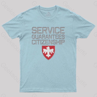 Starship Troopers Service Guarantees Citizenship Geek T-Shirt Light Blue / S