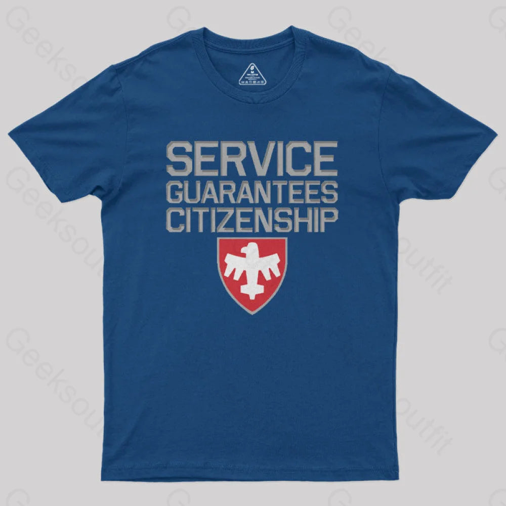 Starship Troopers Service Guarantees Citizenship Geek T-Shirt Navy / S