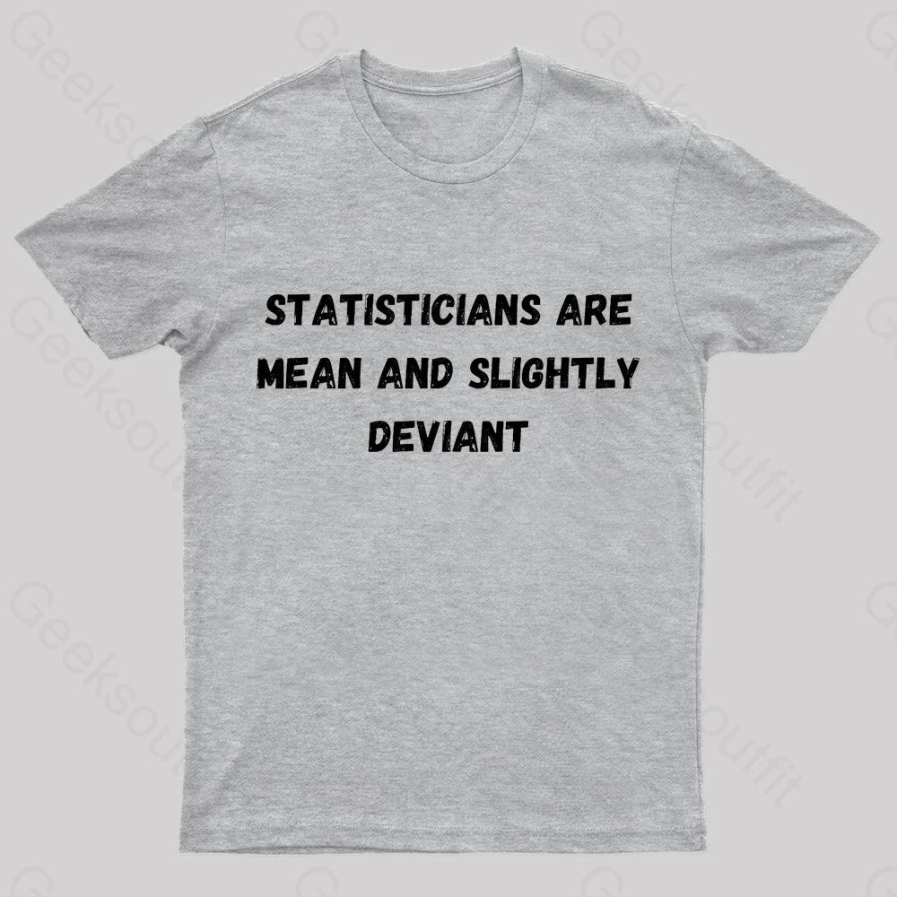 Statistics Are Mean Geek T-Shirt Grey / S