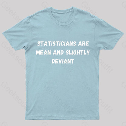 Statistics Are Mean Geek T-Shirt Light Blue / S