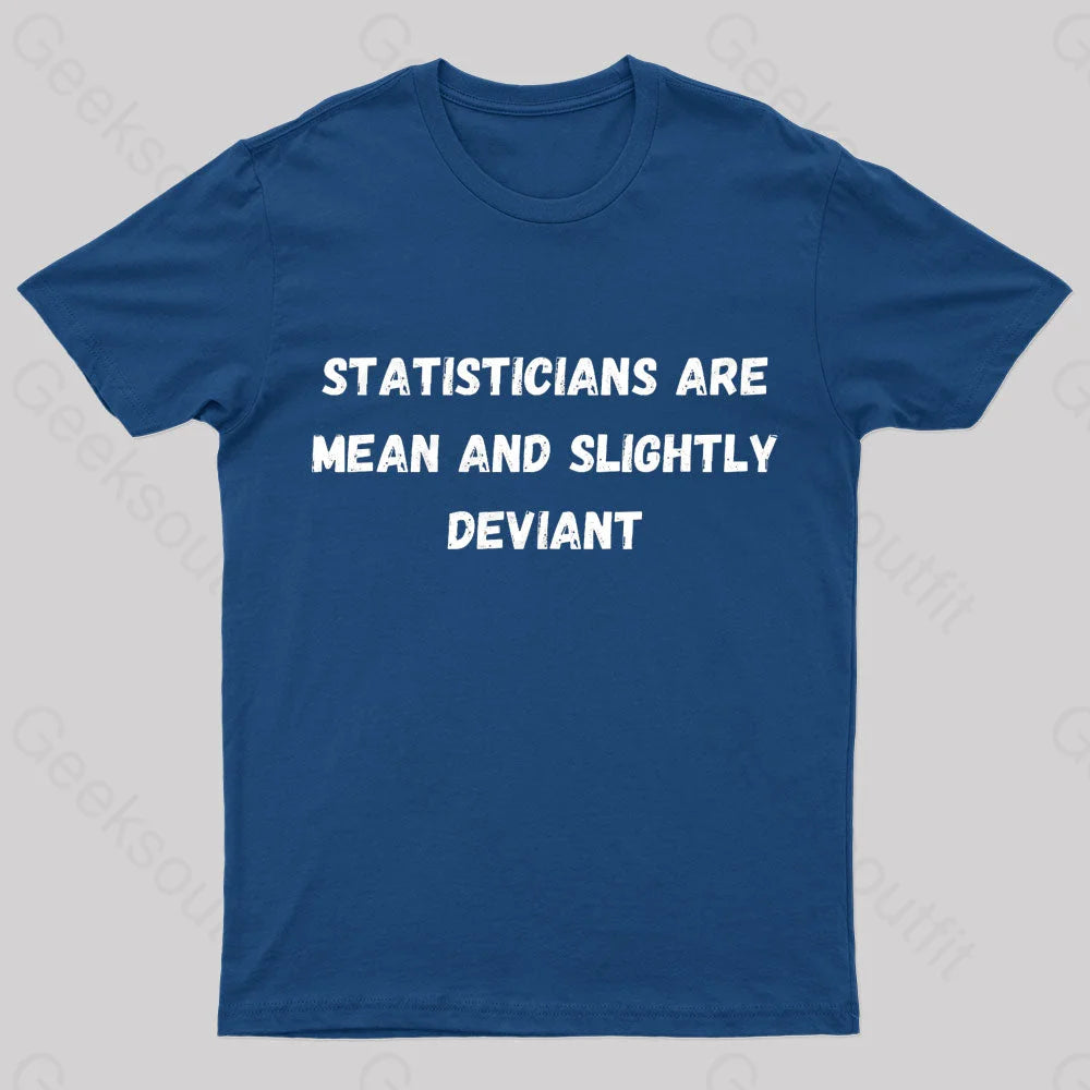 Statistics Are Mean Geek T-Shirt Navy / S