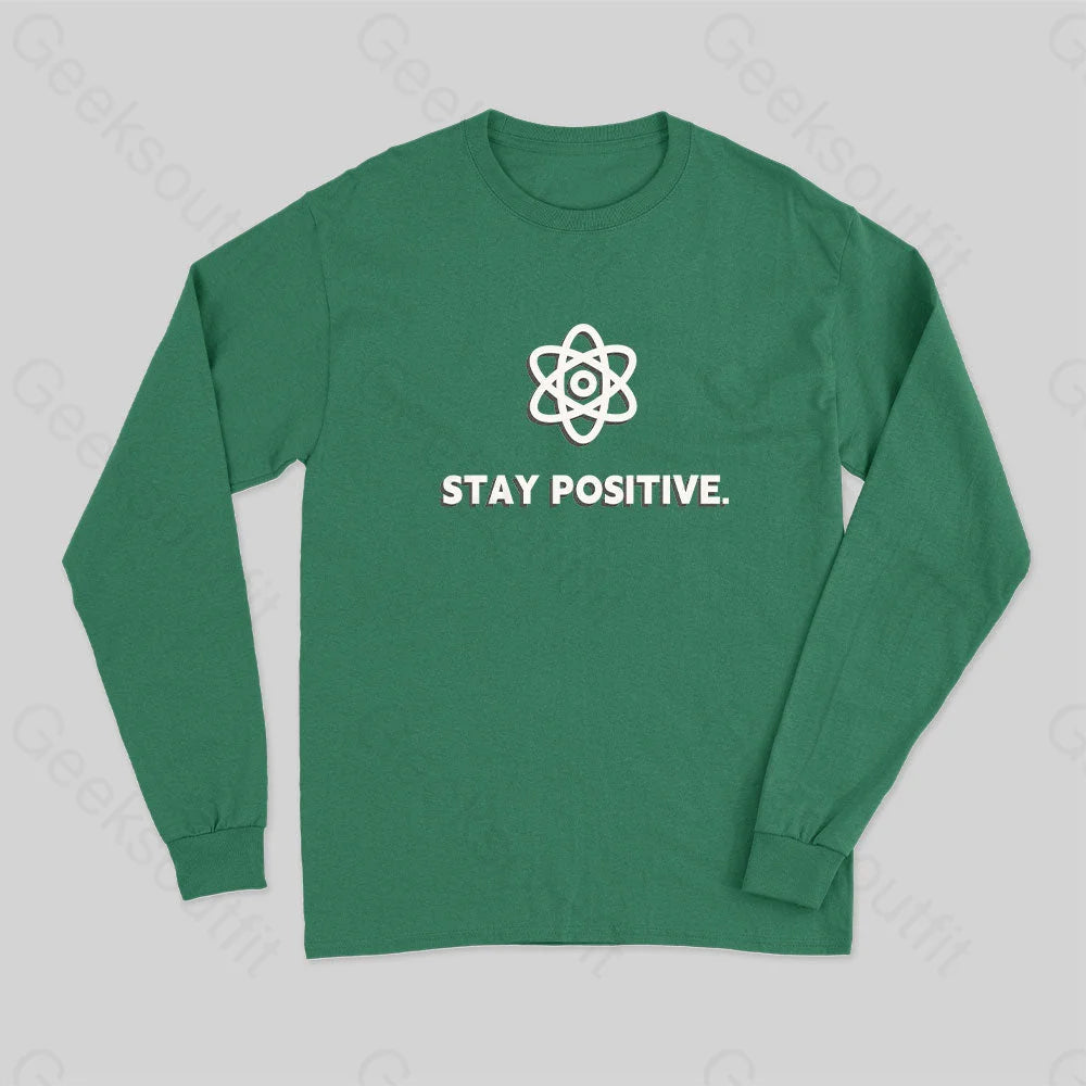 Stay Positive Motivational Proton Long Sleeve T-Shirt Green / S