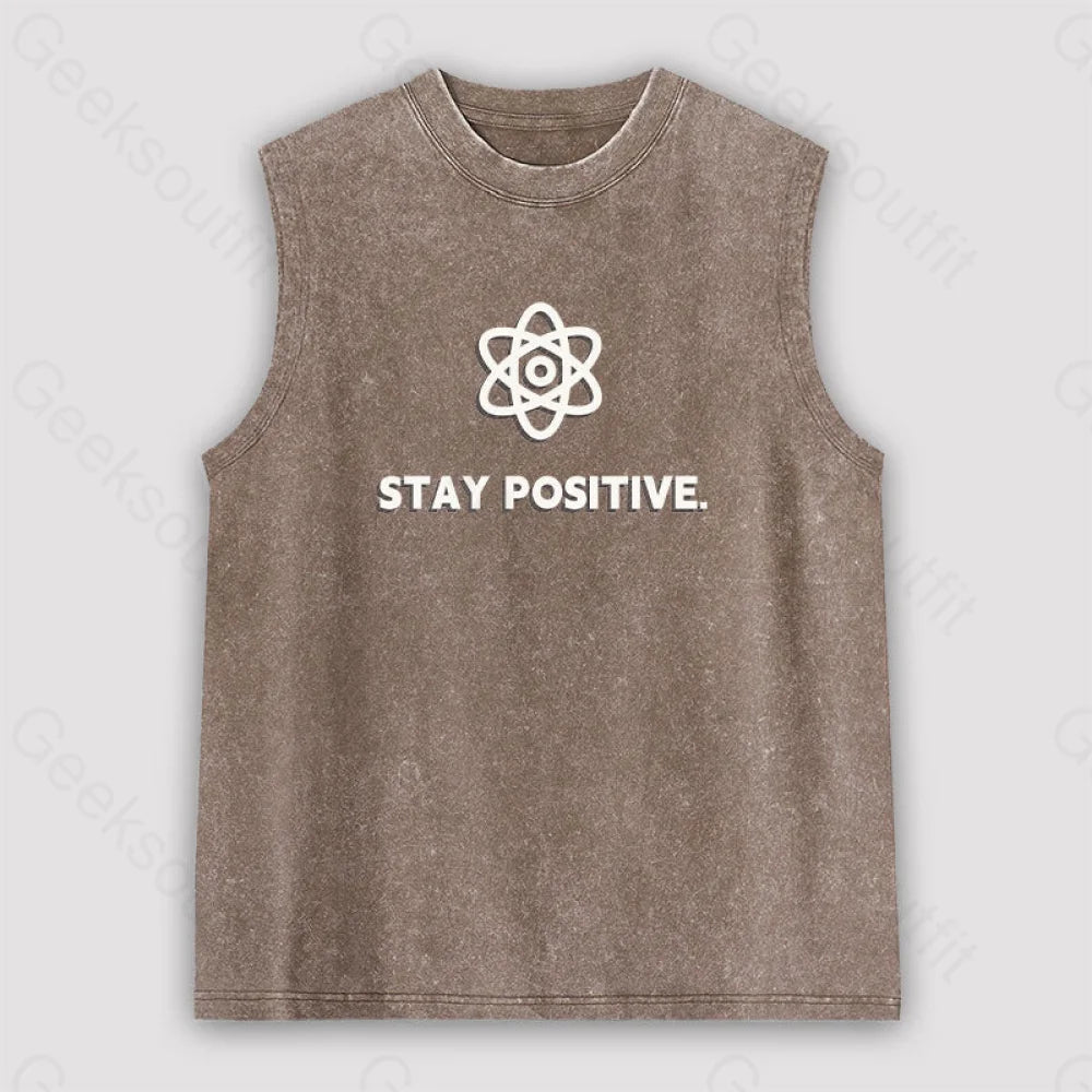 Stay Positive Motivational Proton Unisex Washed Tank Brown / S