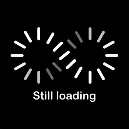 Still Loading Geek T-Shirt