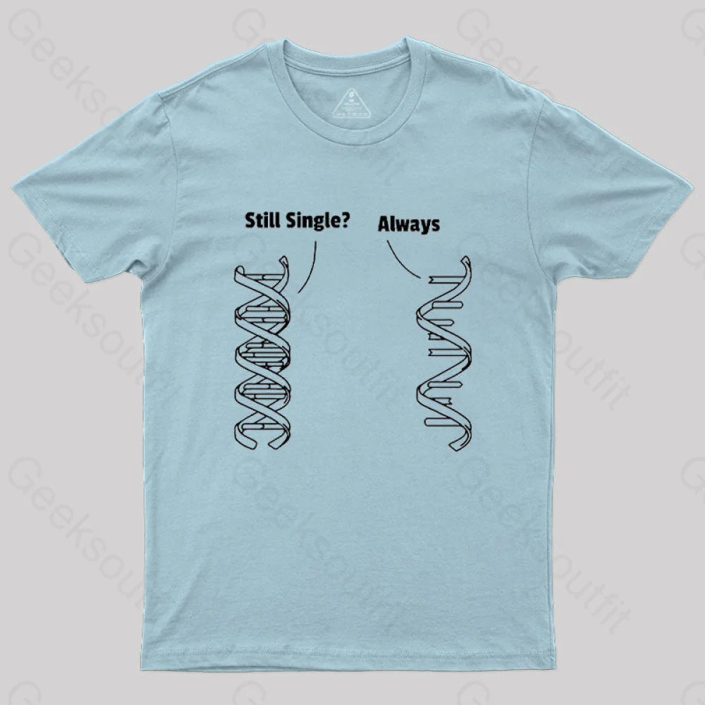 Still Single Always Funny Biology T-Shirt Light Blue / S