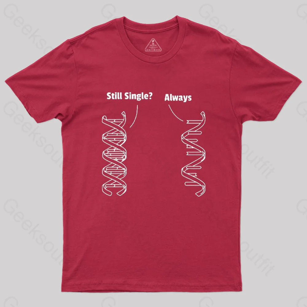 Still Single Always Funny Biology T-Shirt Red / S