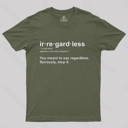 Stop It T-Shirt Army Green / S