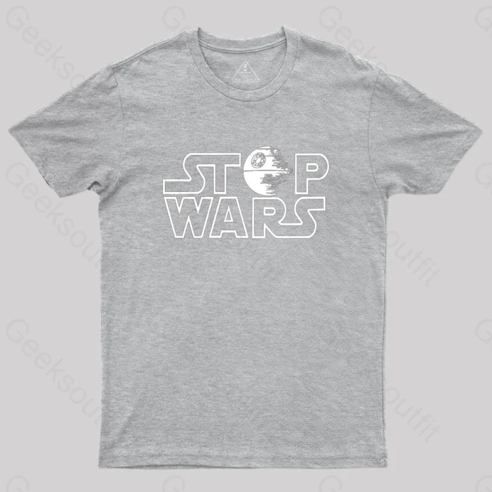 Stop Wars T-Shirt Grey / S