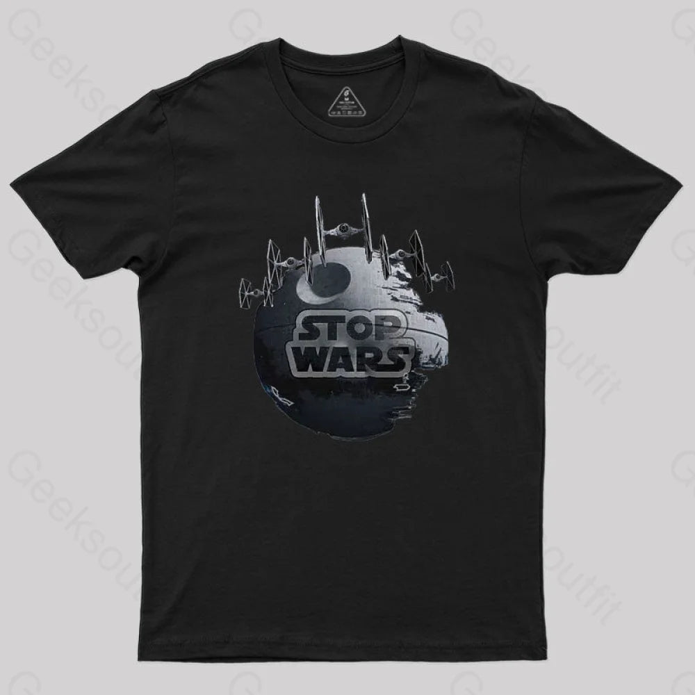 Stop Wars V2 T-Shirt Black / S