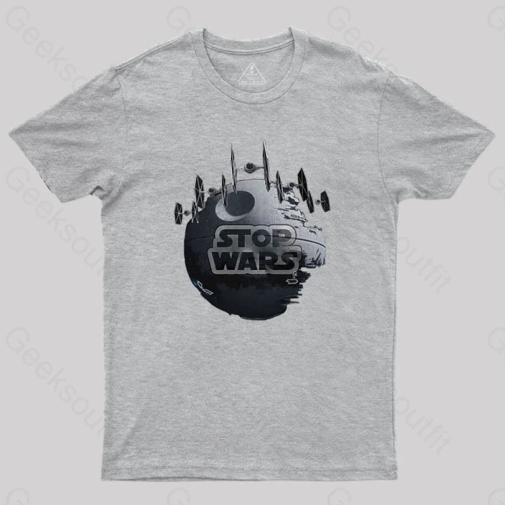 Stop Wars V2 T-Shirt Grey / S