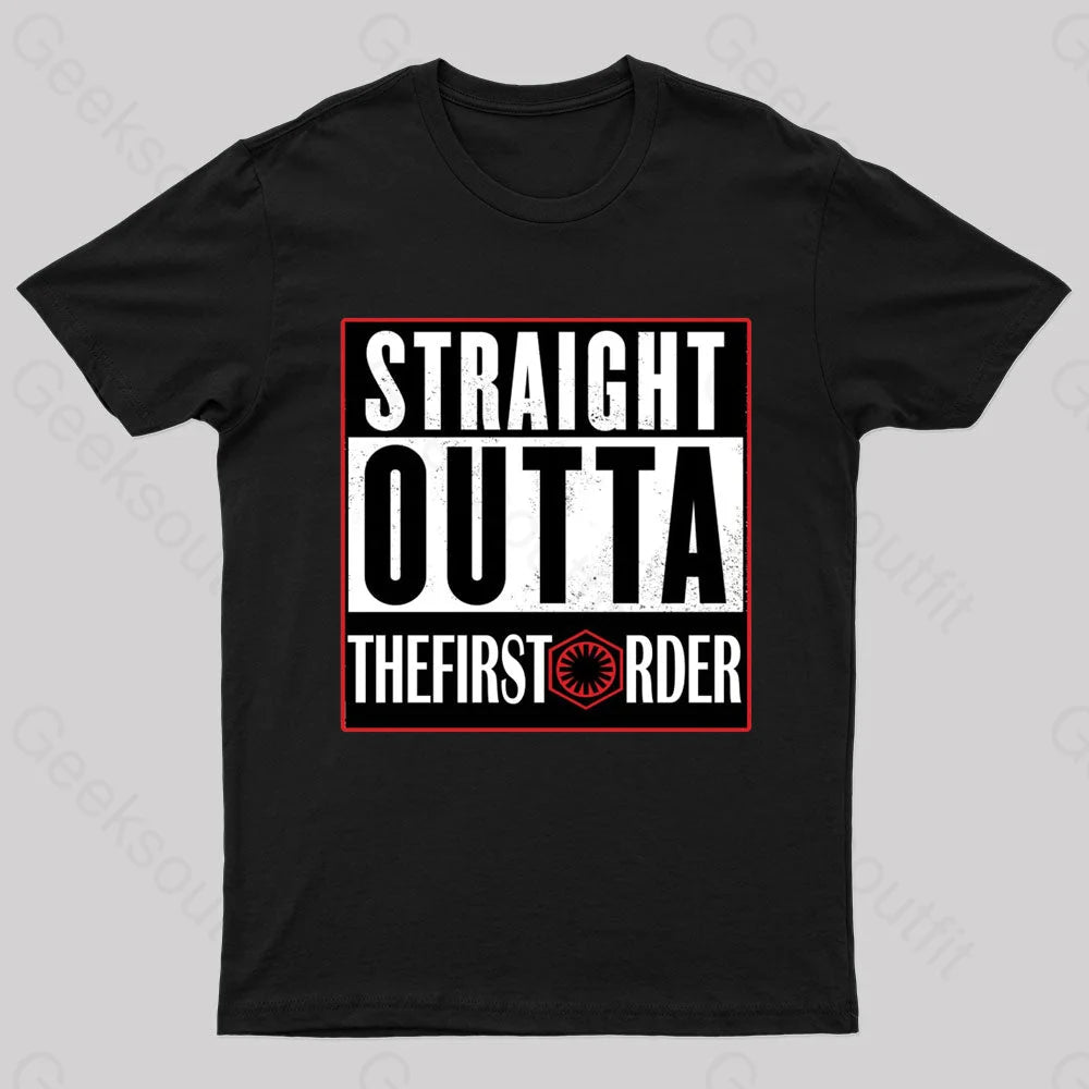 Straight Outta The First Order Geek T-Shirt Black / S