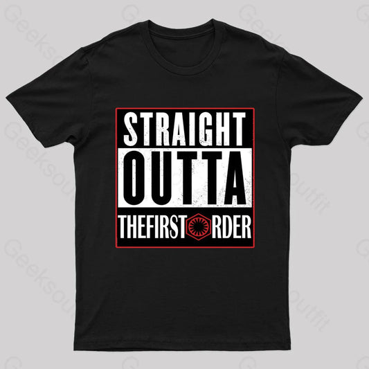 Straight Outta The First Order Geek T-Shirt Black / S