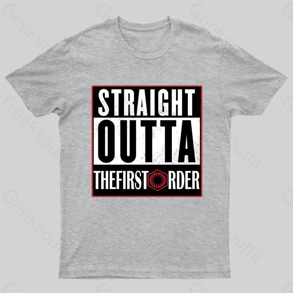 Straight Outta The First Order Geek T-Shirt Grey / S